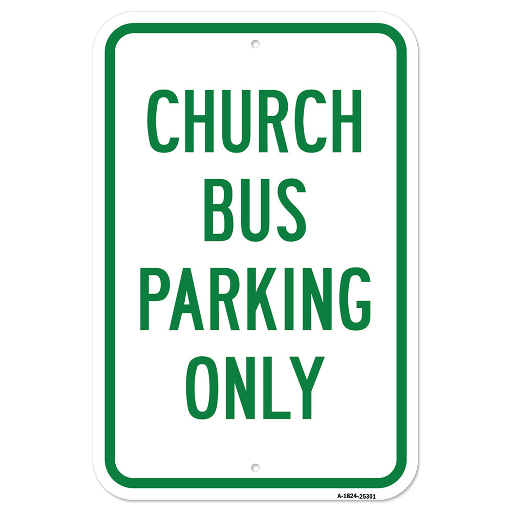 Church Bus Parking Only Sign