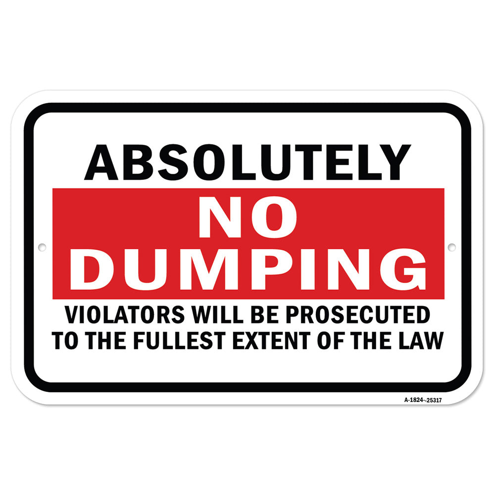 Absolutely No Dumping Violators Will Be Prosecuted