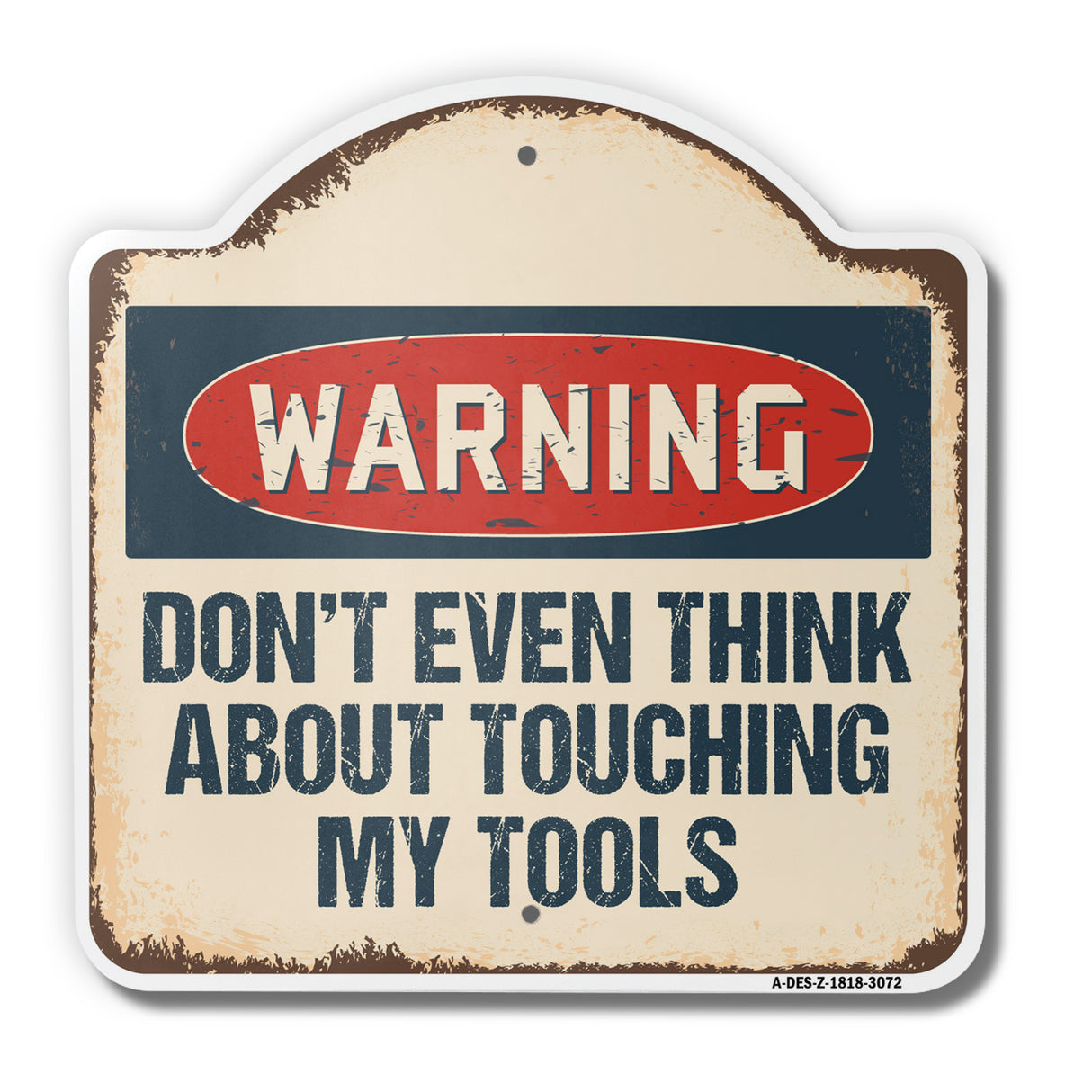 Don't Touch Tools Or Daughter