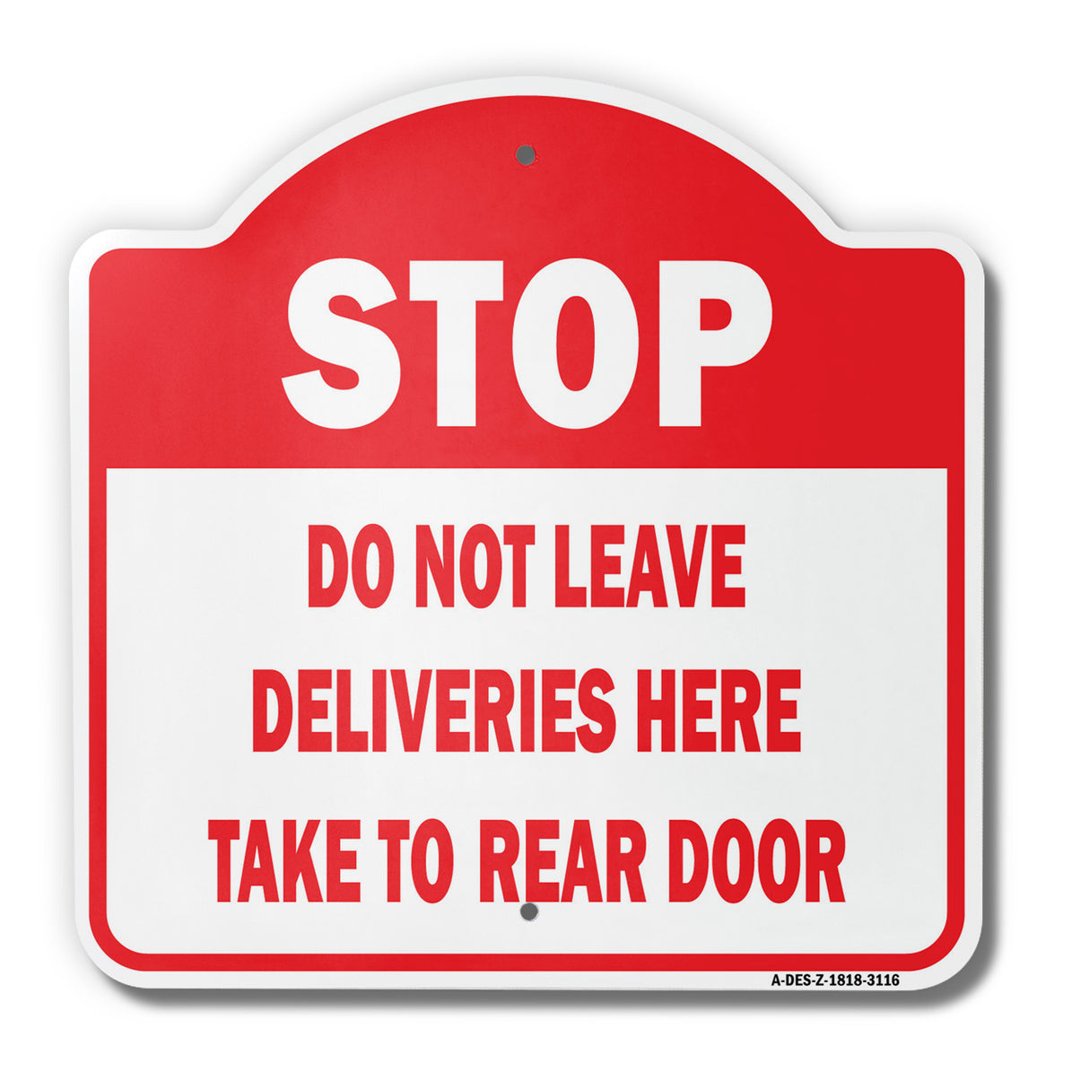 Stop Do Not Leave Deliveries Here
