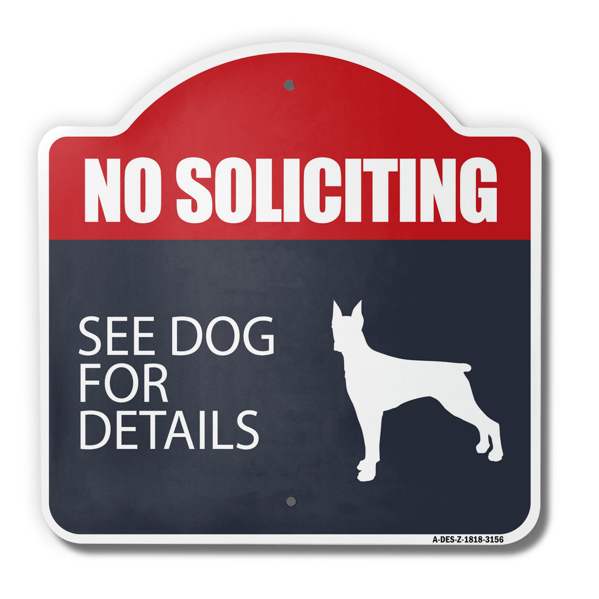 No Soliciting See Dog For Details
