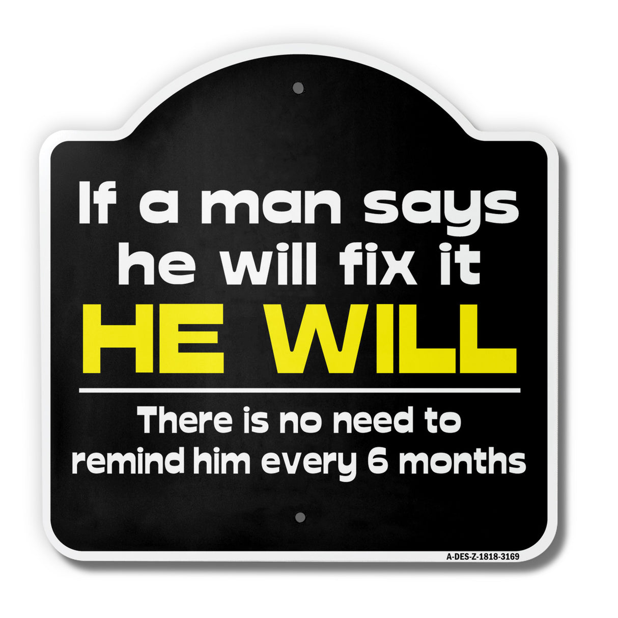 If A Man Says He Will Fix It