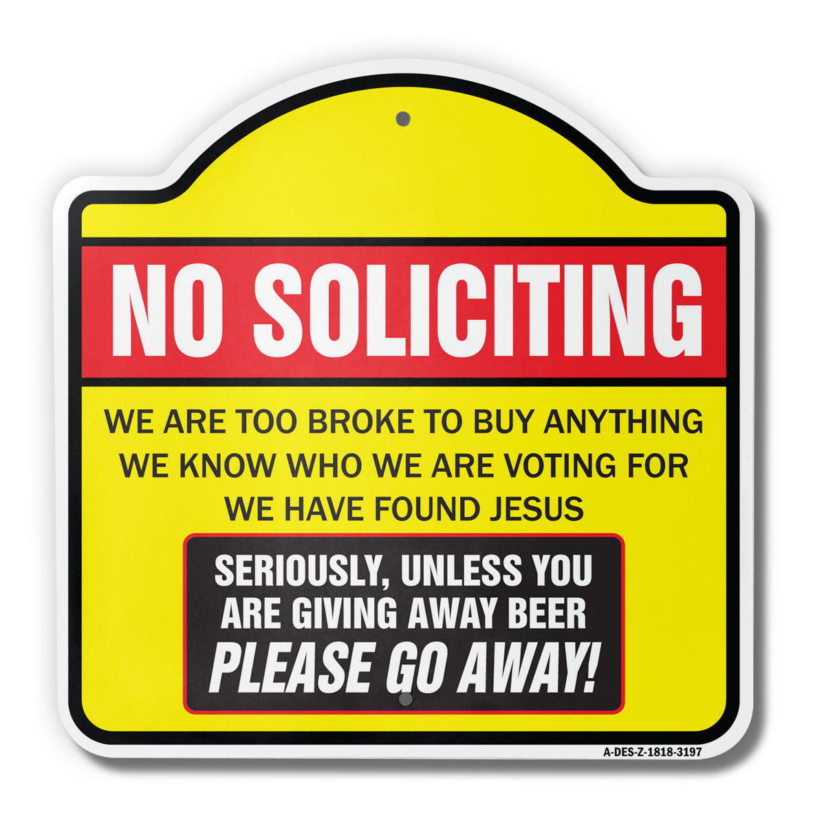 No Soliciting Too Broke To Buy Unless You Have Beer
