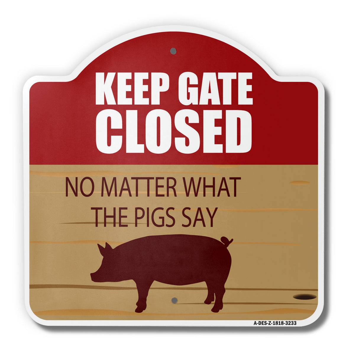 Keep Gate Closed Pig