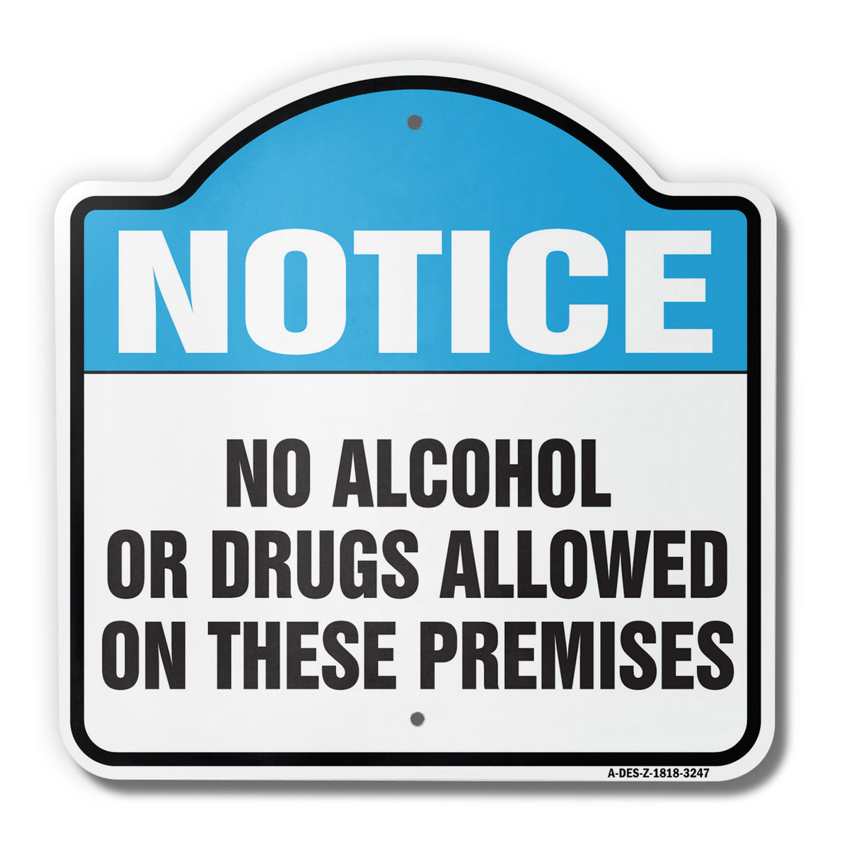 No Alcohol Or Drugs Allowed On These Premises