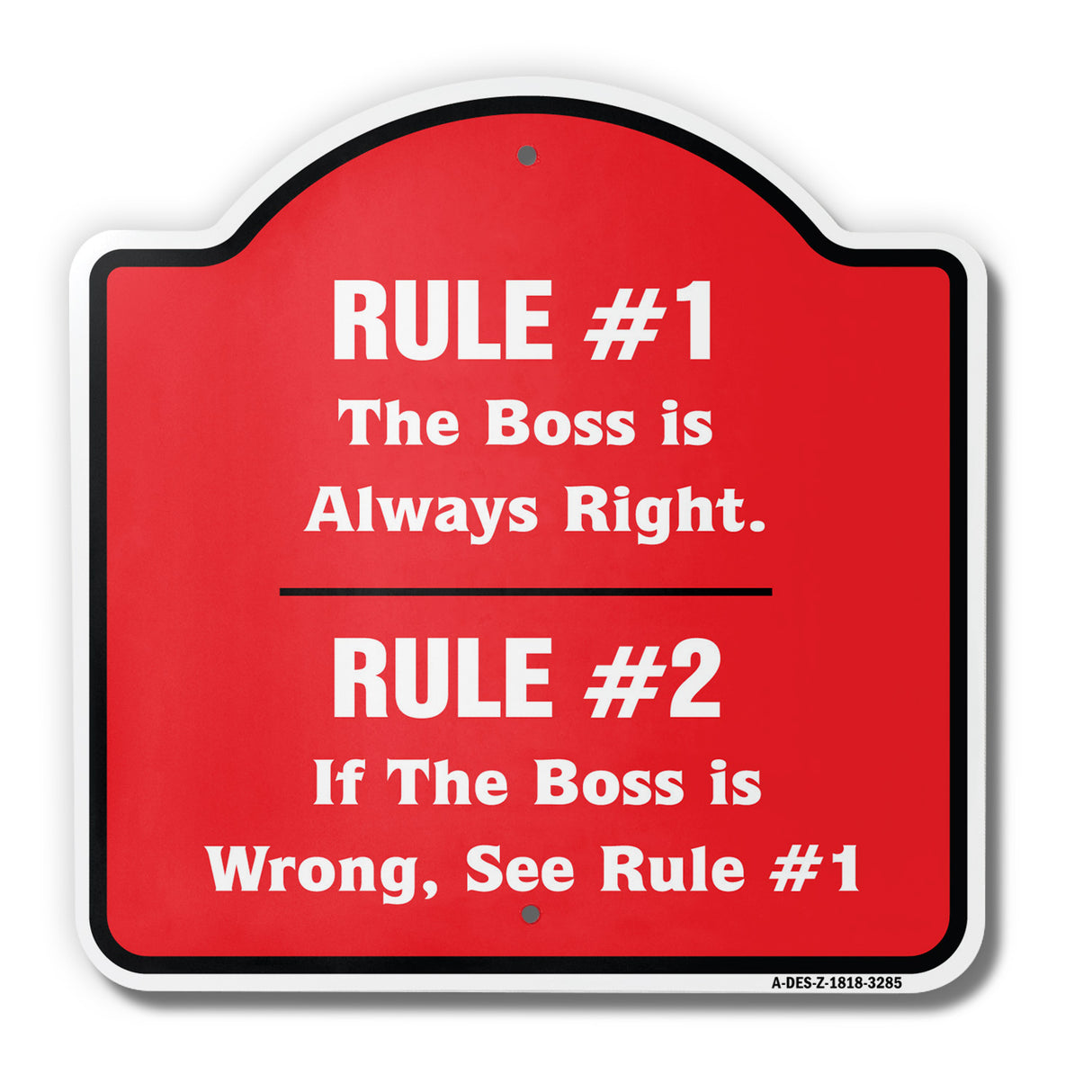 The Boss Is Always Right