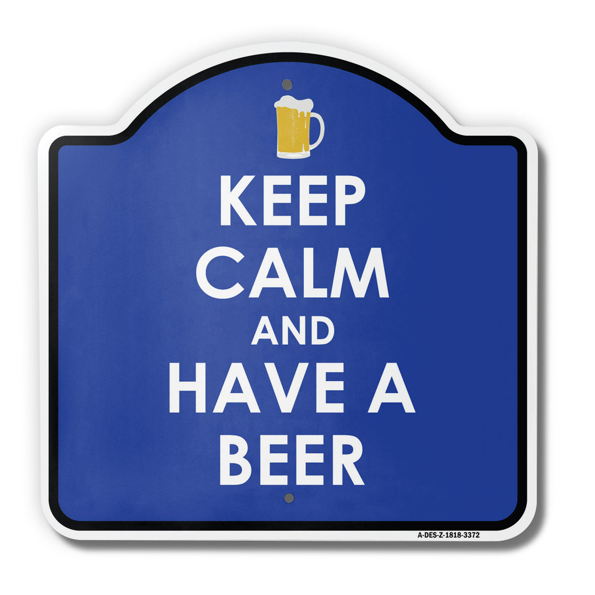 Keep Calm And Have A Beer