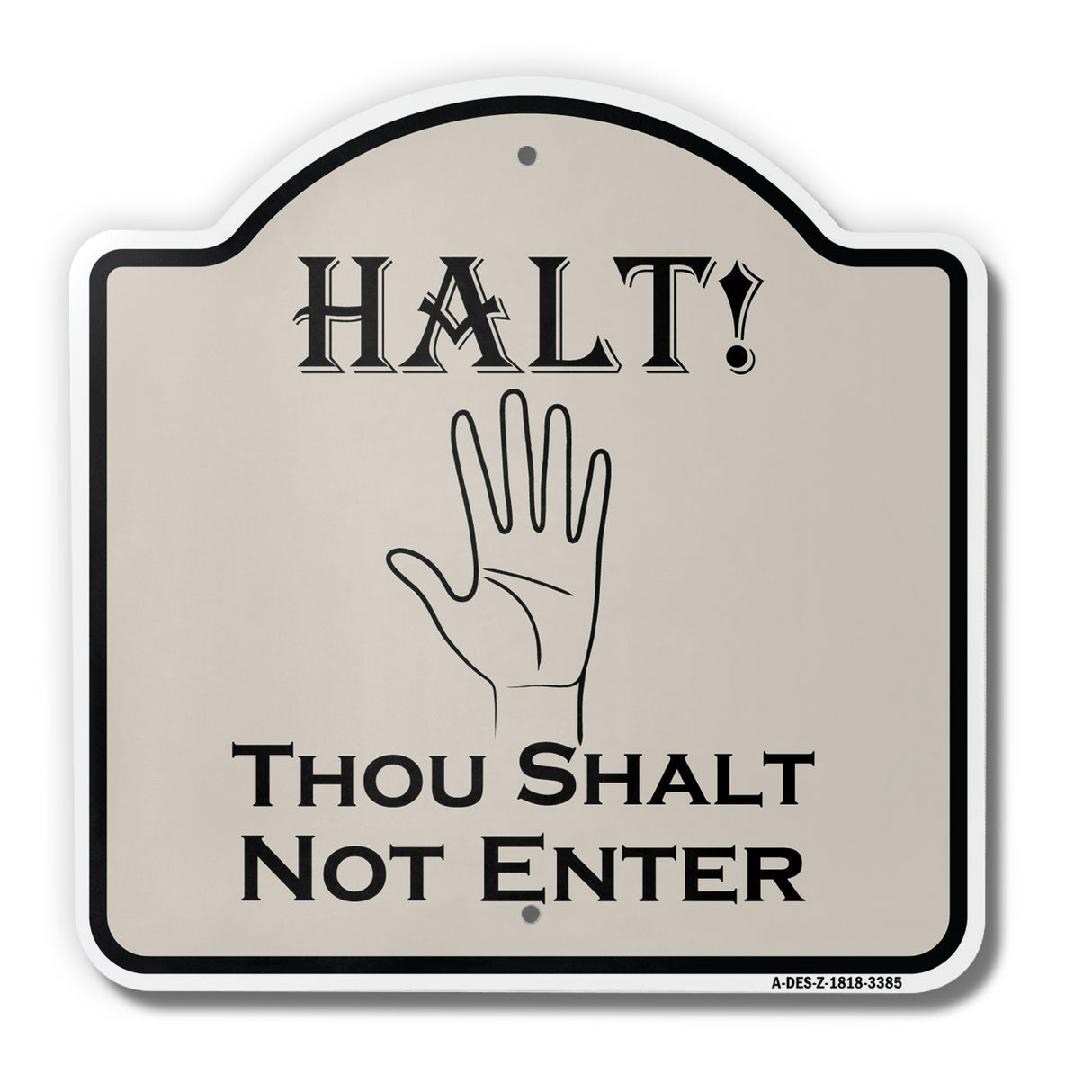 Thou Shalt Not Enter