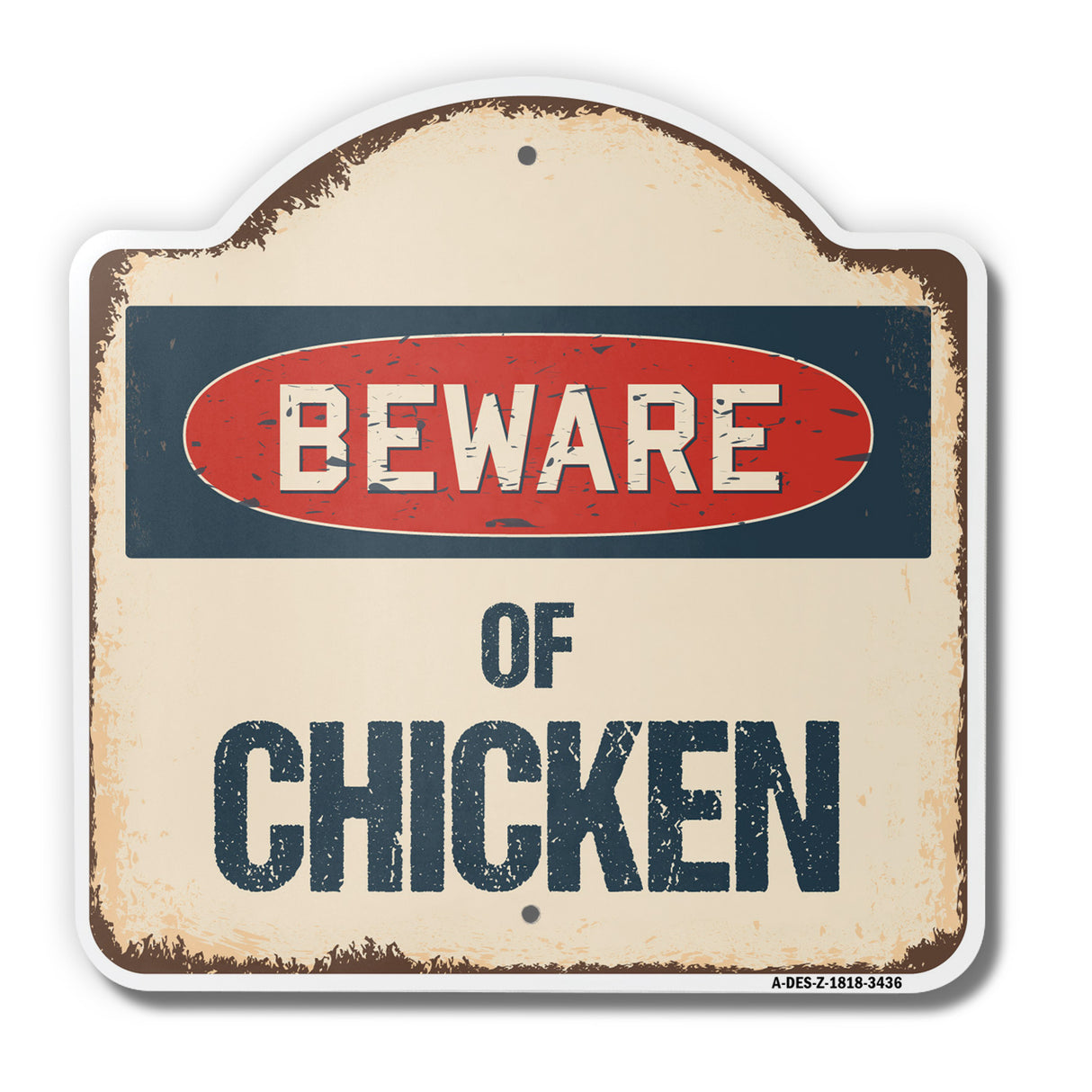 Beware Of Chicken