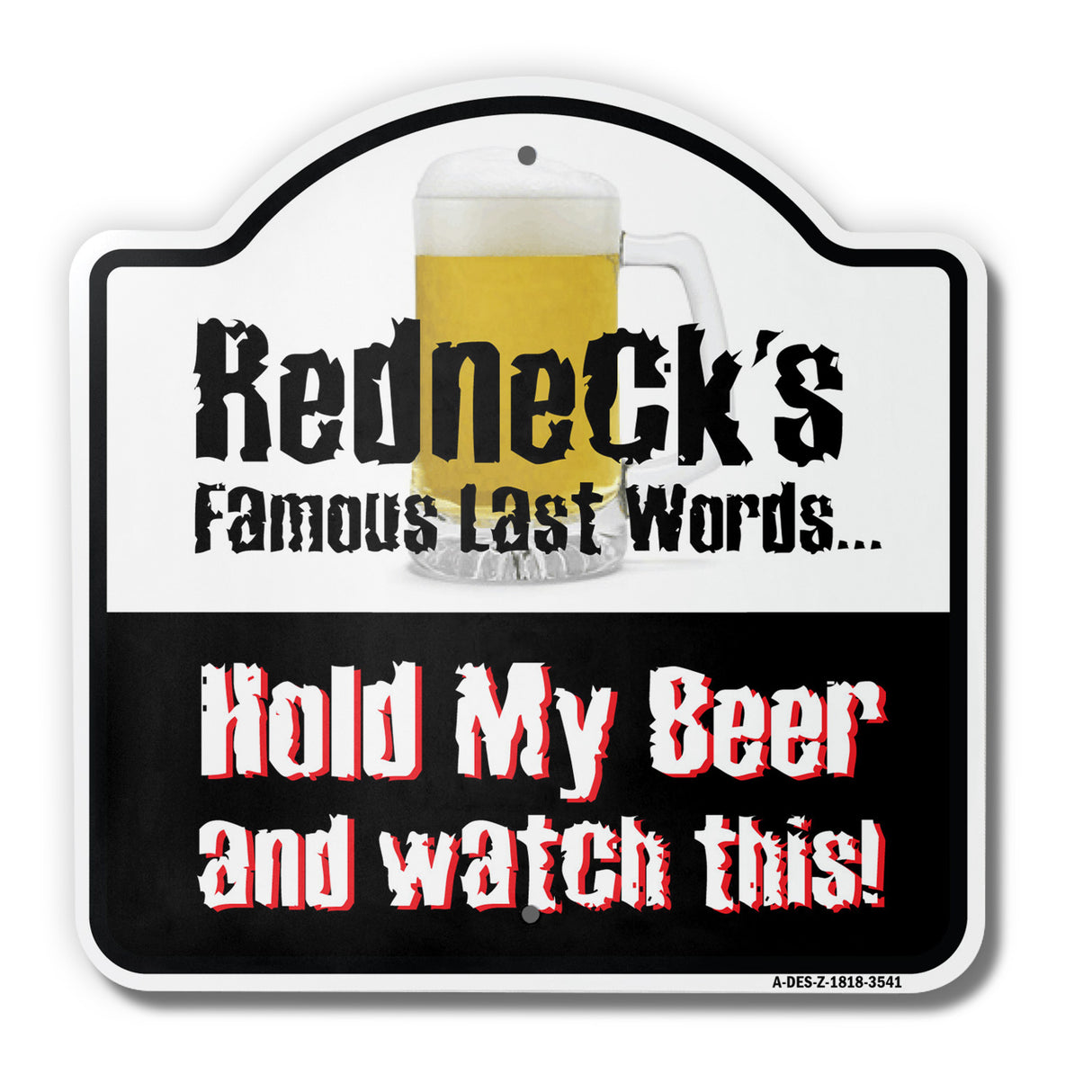 Redneck's Famous Last Words
