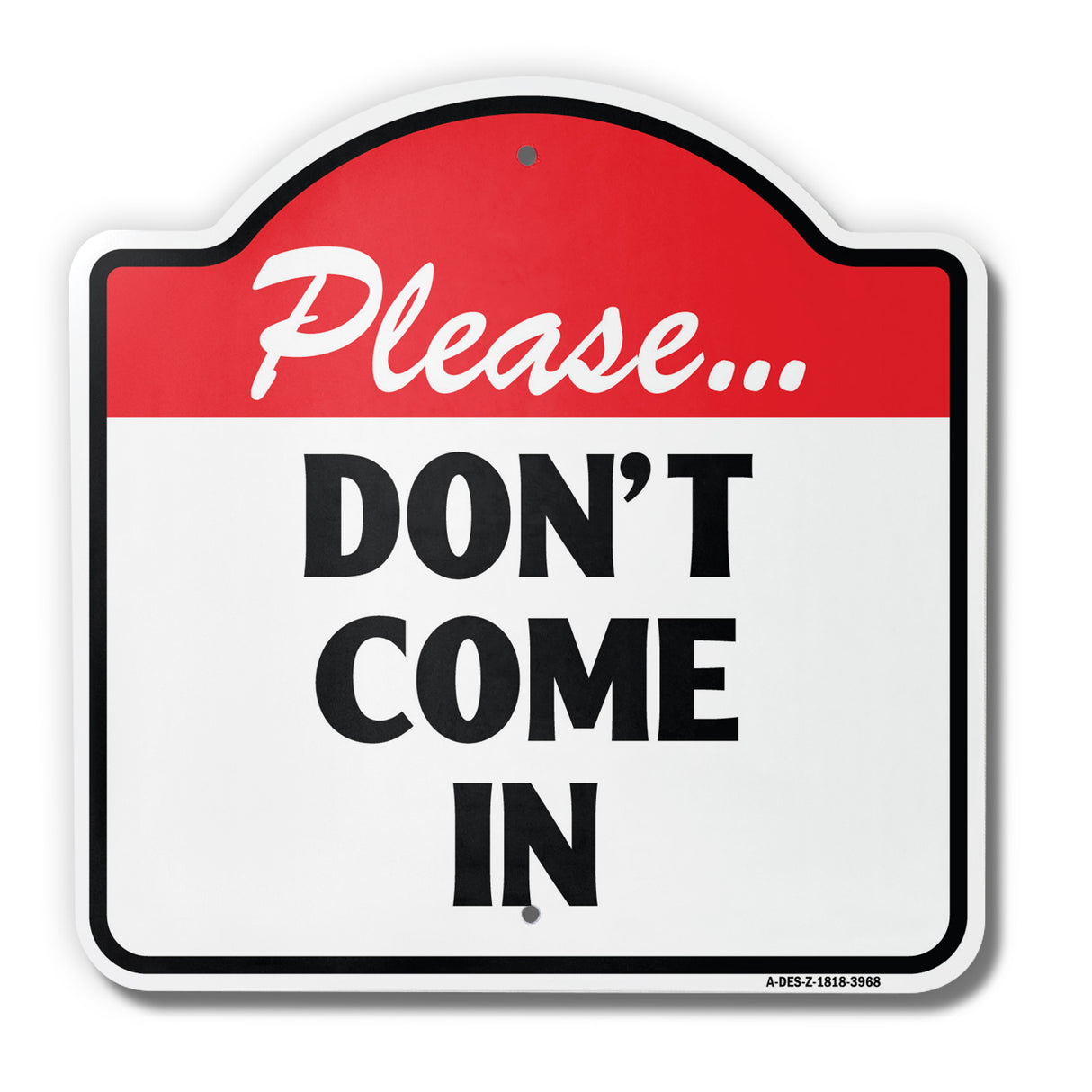 Please Don't Come In