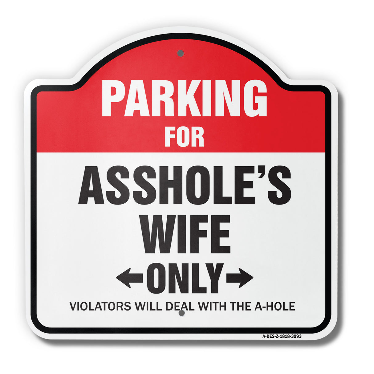 Parking For A$$Holes Wife Only