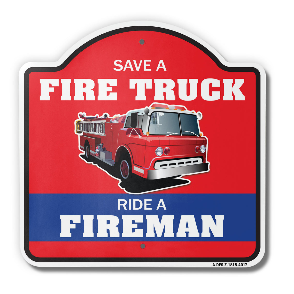 Save A Fire Truck Ride A Fireman