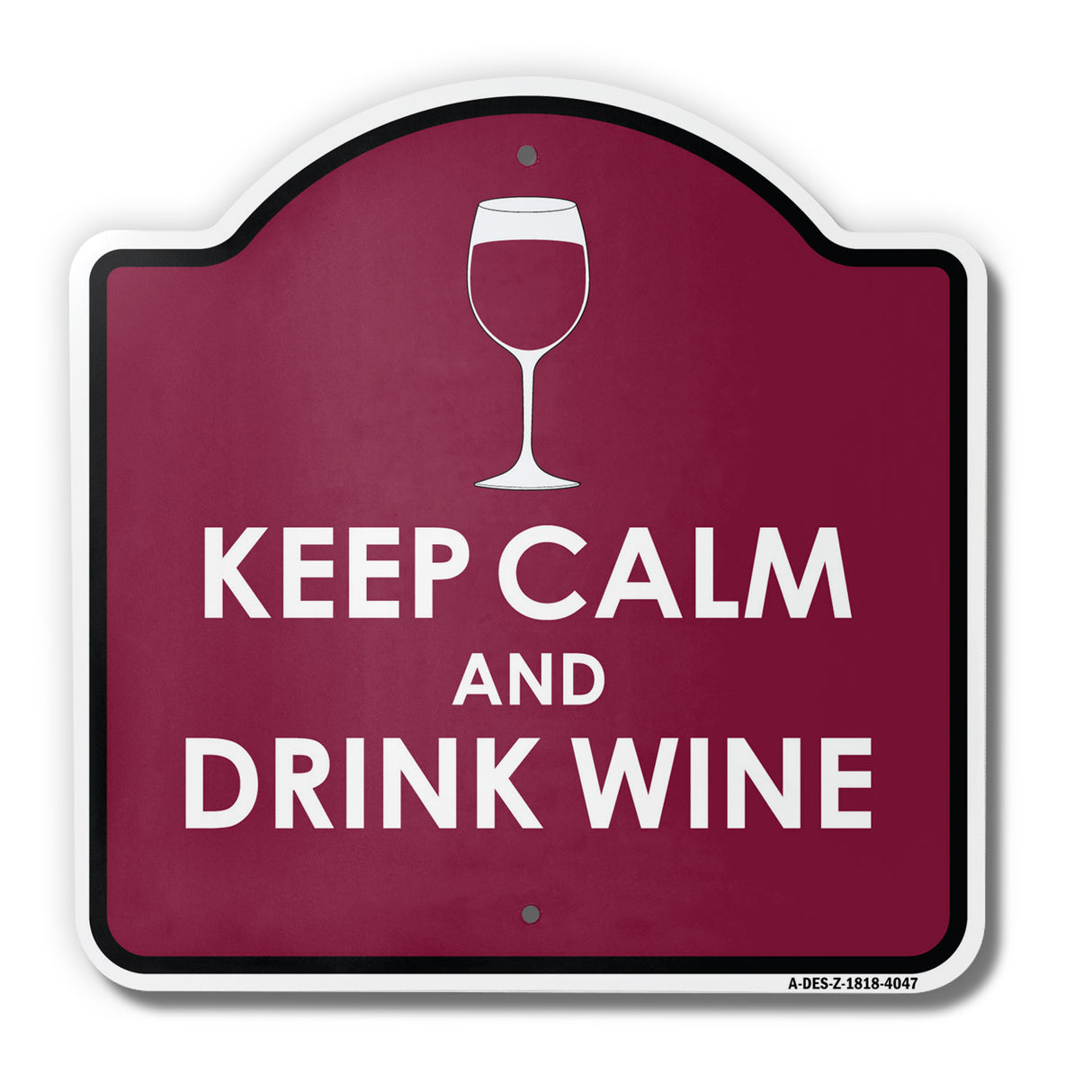 Keep Calm And Drink Wine