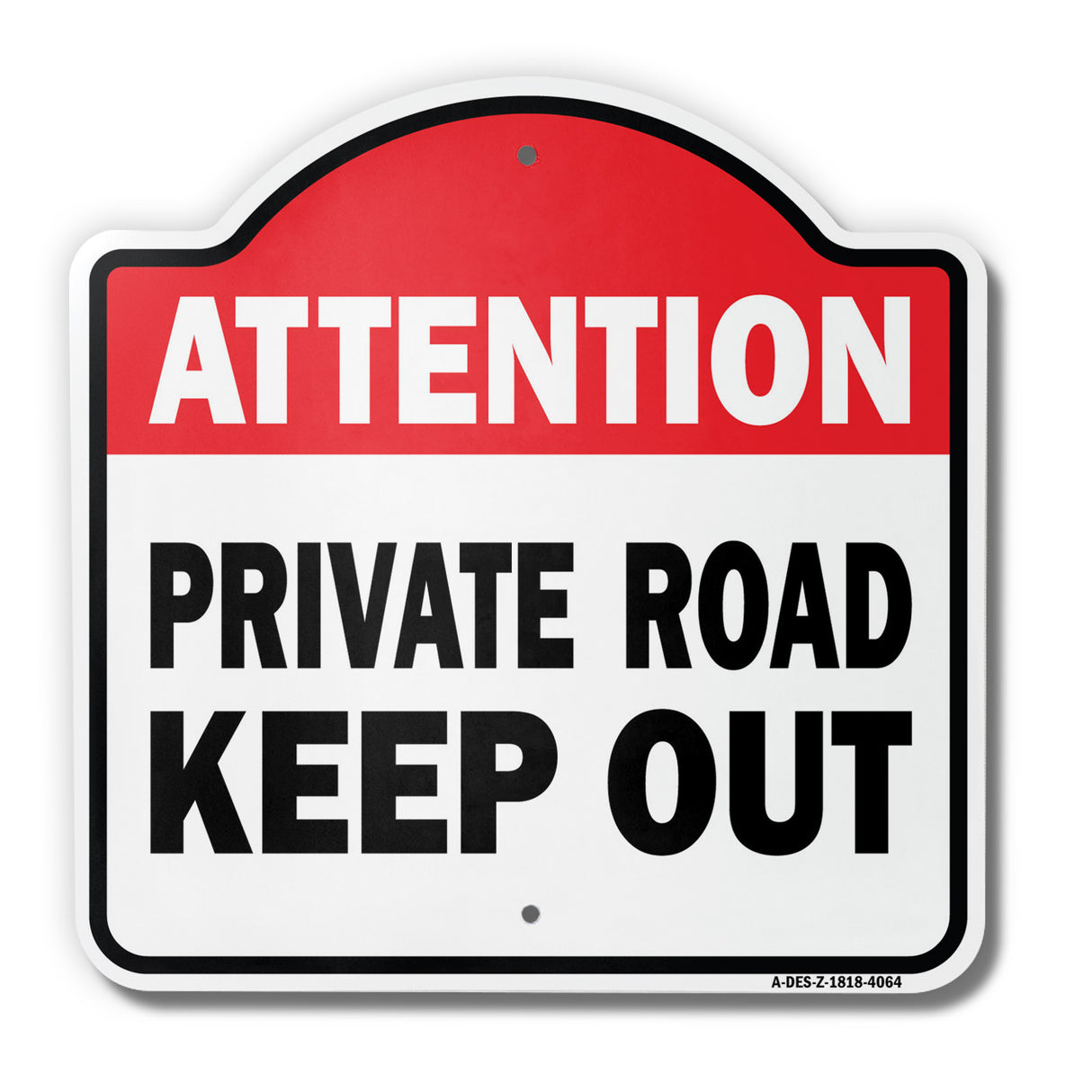 Attention Private Road Keep Out