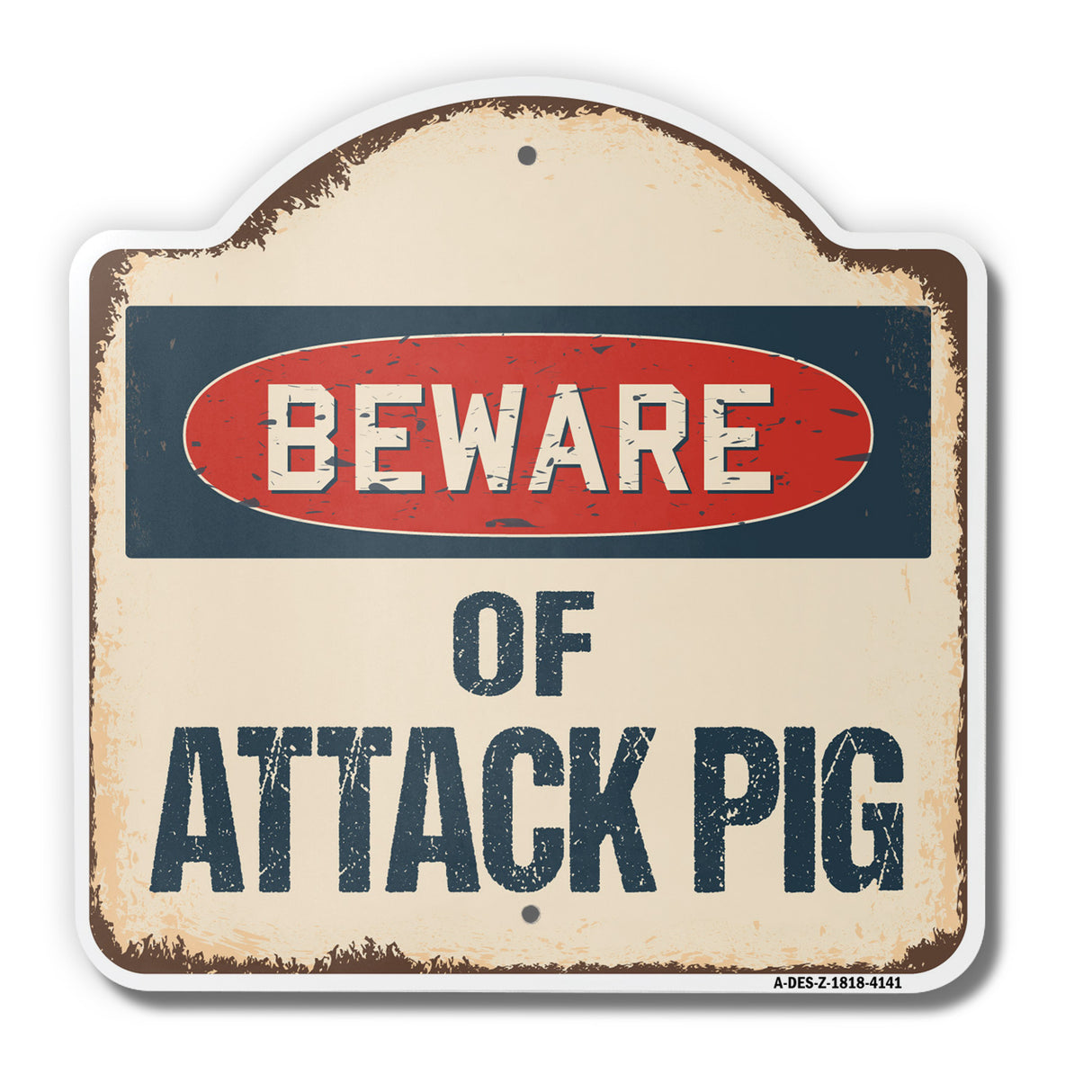 Beware Of Attack Pig