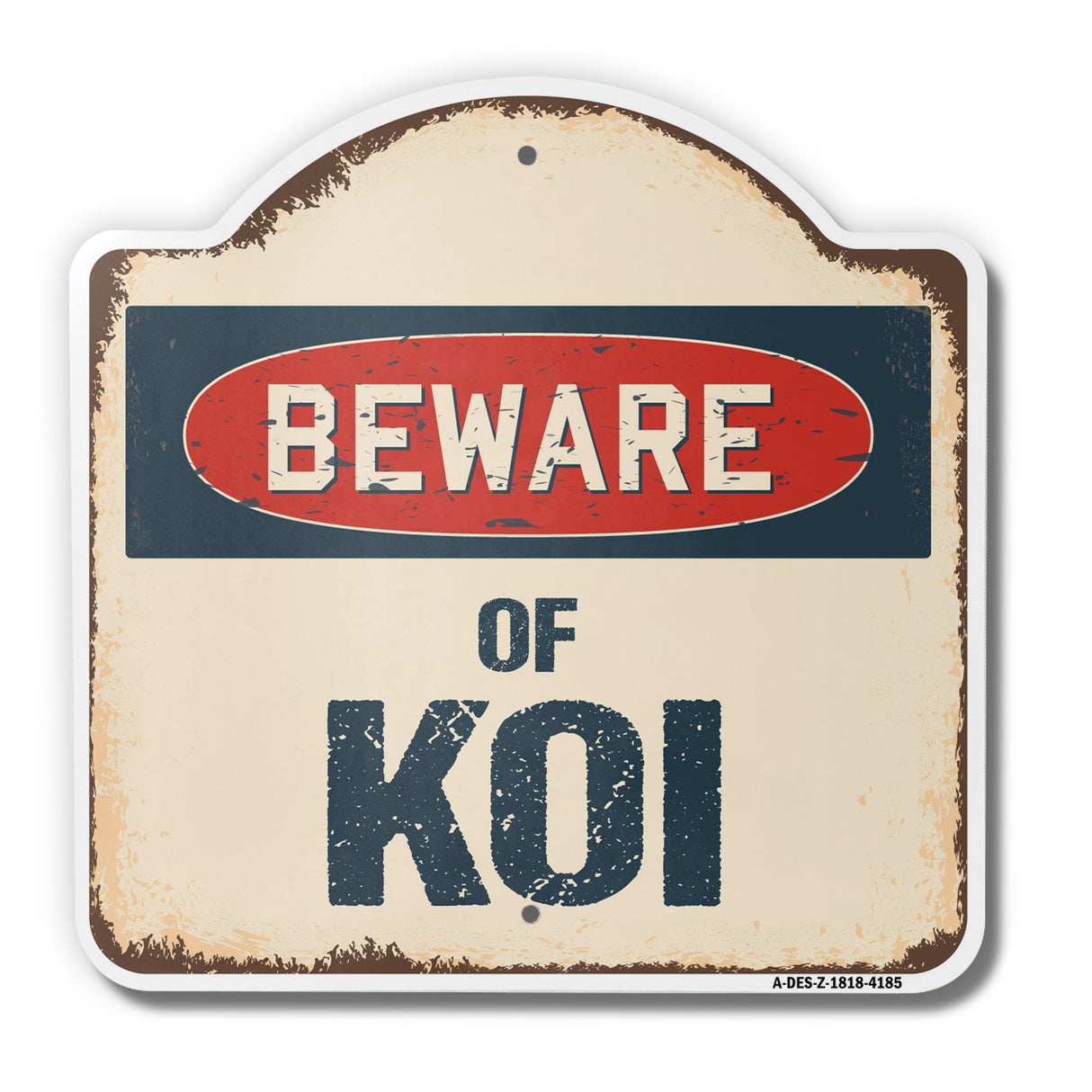 Beware Of Koi