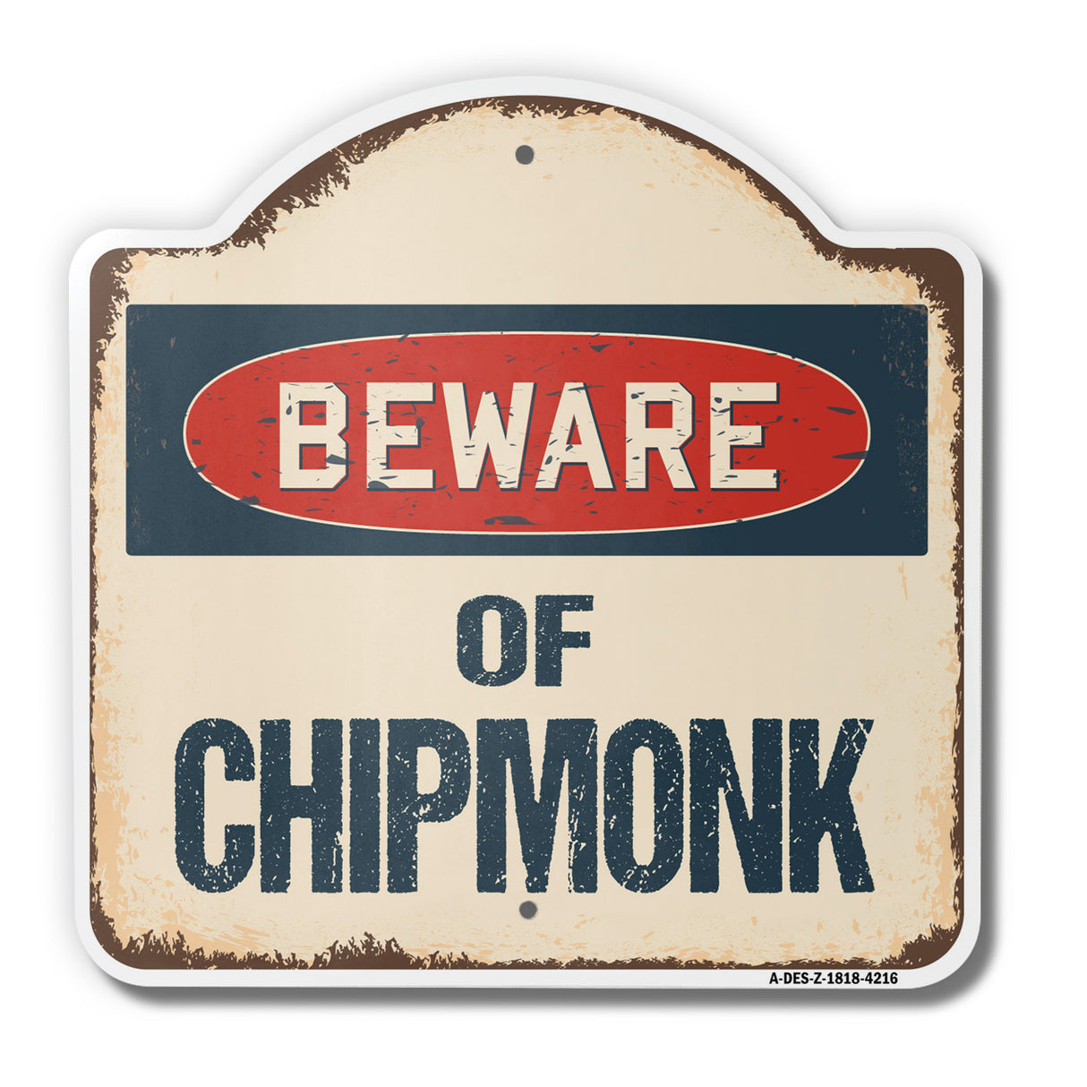 Beware Of Chipmunk