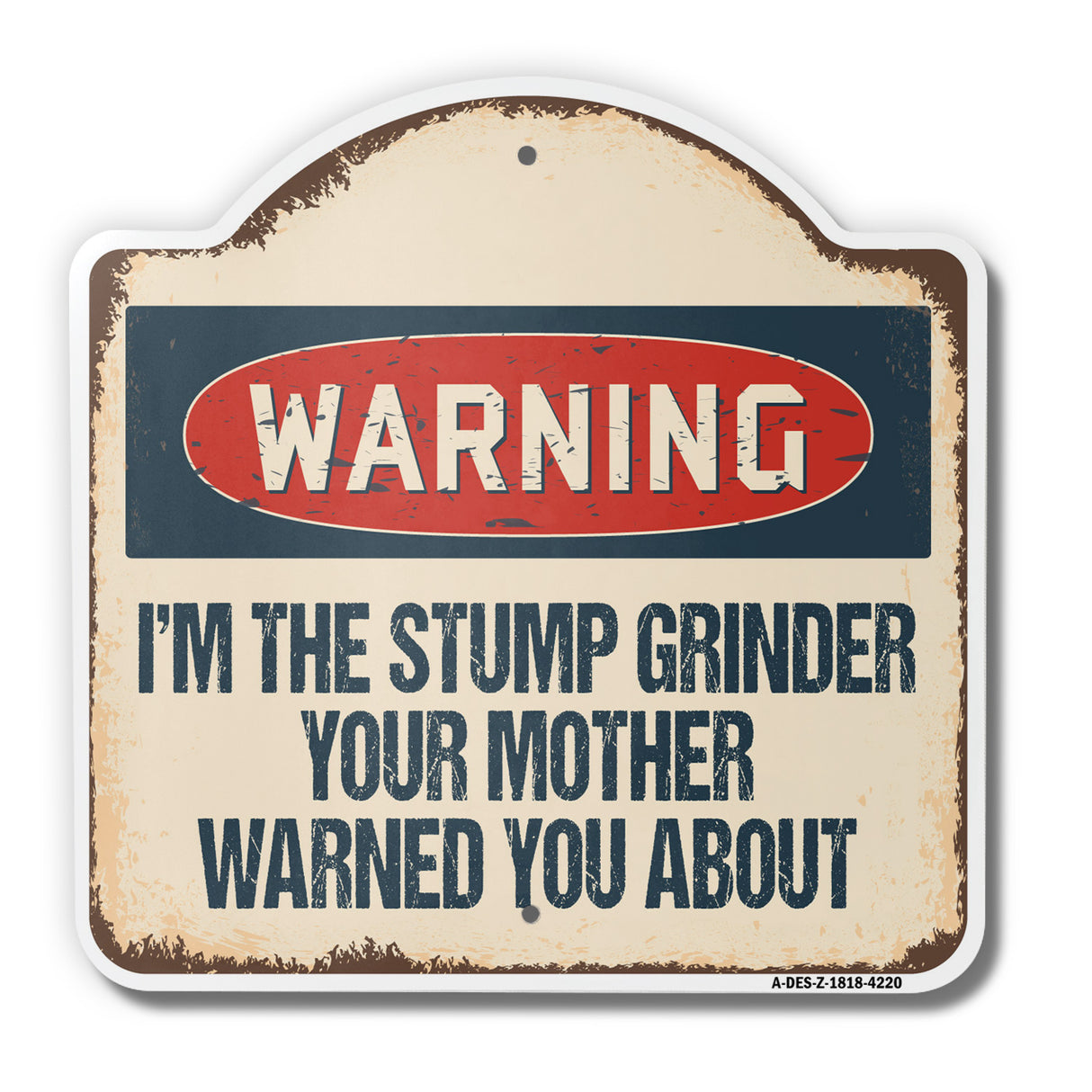 I'm The Stump Grinder