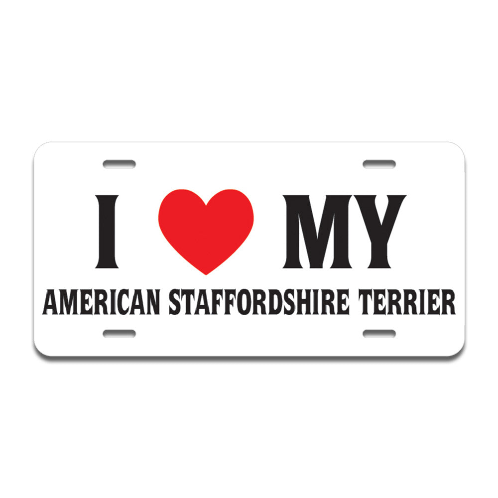 I Love My American Staffordshire Terrie
