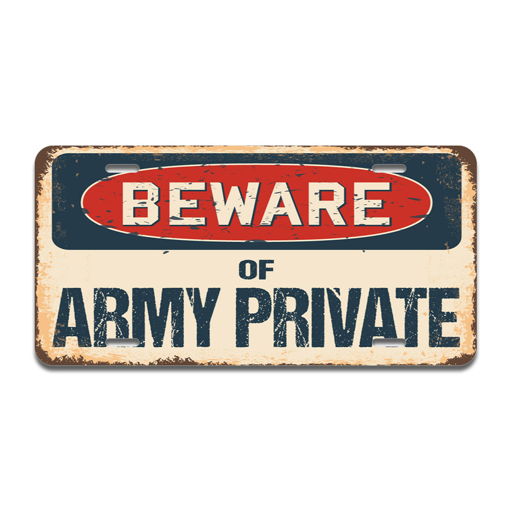 Beware of Army Private