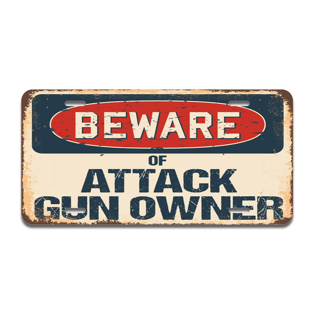 Beware of Attack Gun Owner