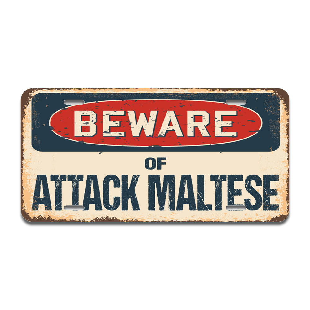 Beware of Attack Maltese