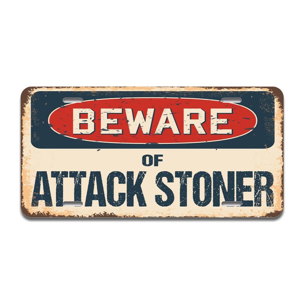 Beware of Attack Stoner