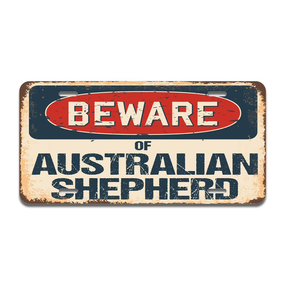 Beware of Australian Shepherd