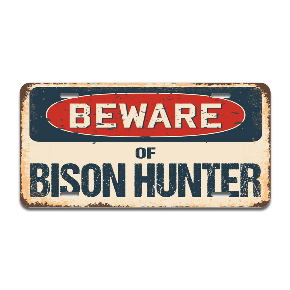 Beware of Bison Hunter
