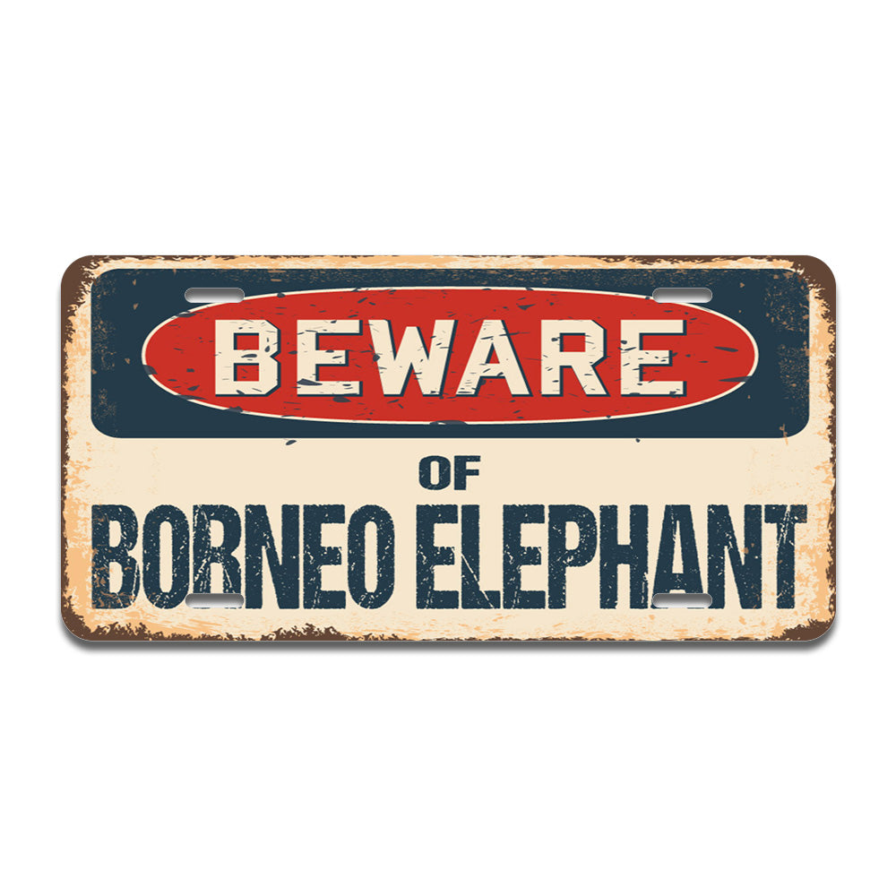 Beware of Borneo Elephant