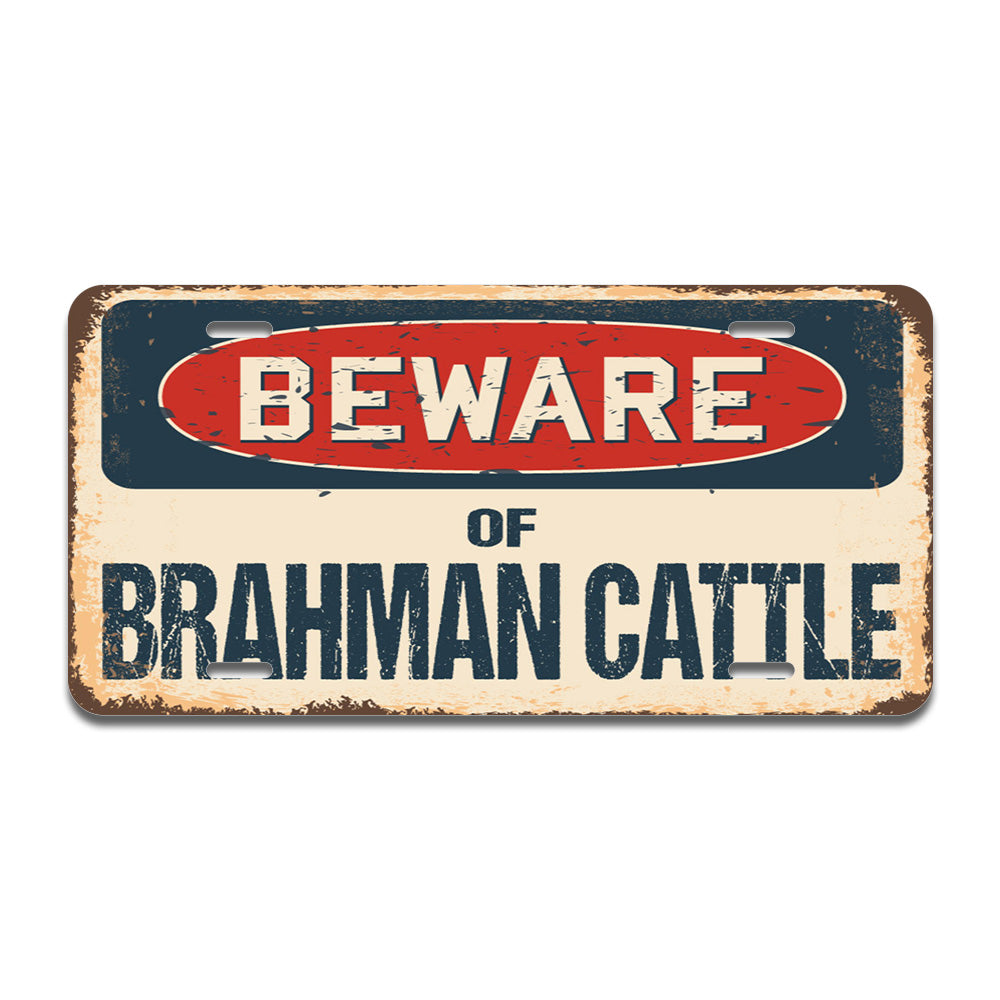Beware of Brahman Cattle