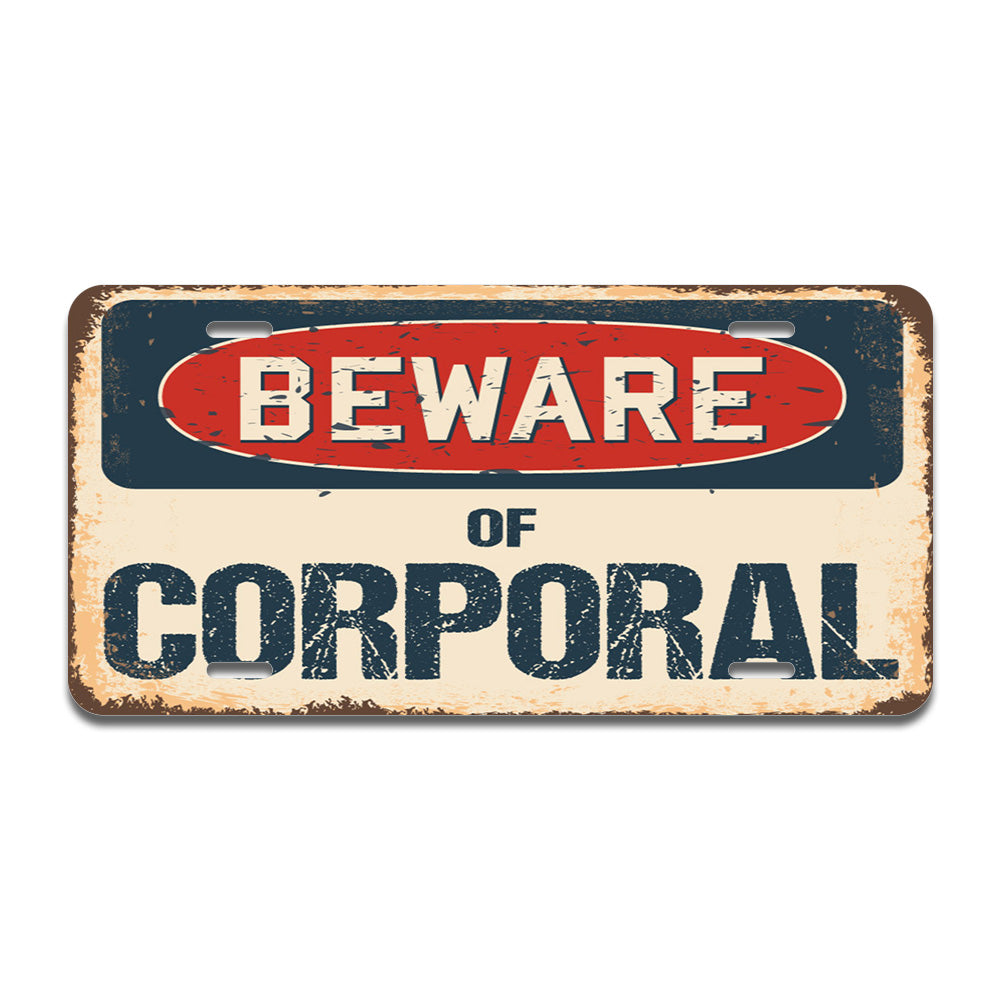 Beware of Corporal