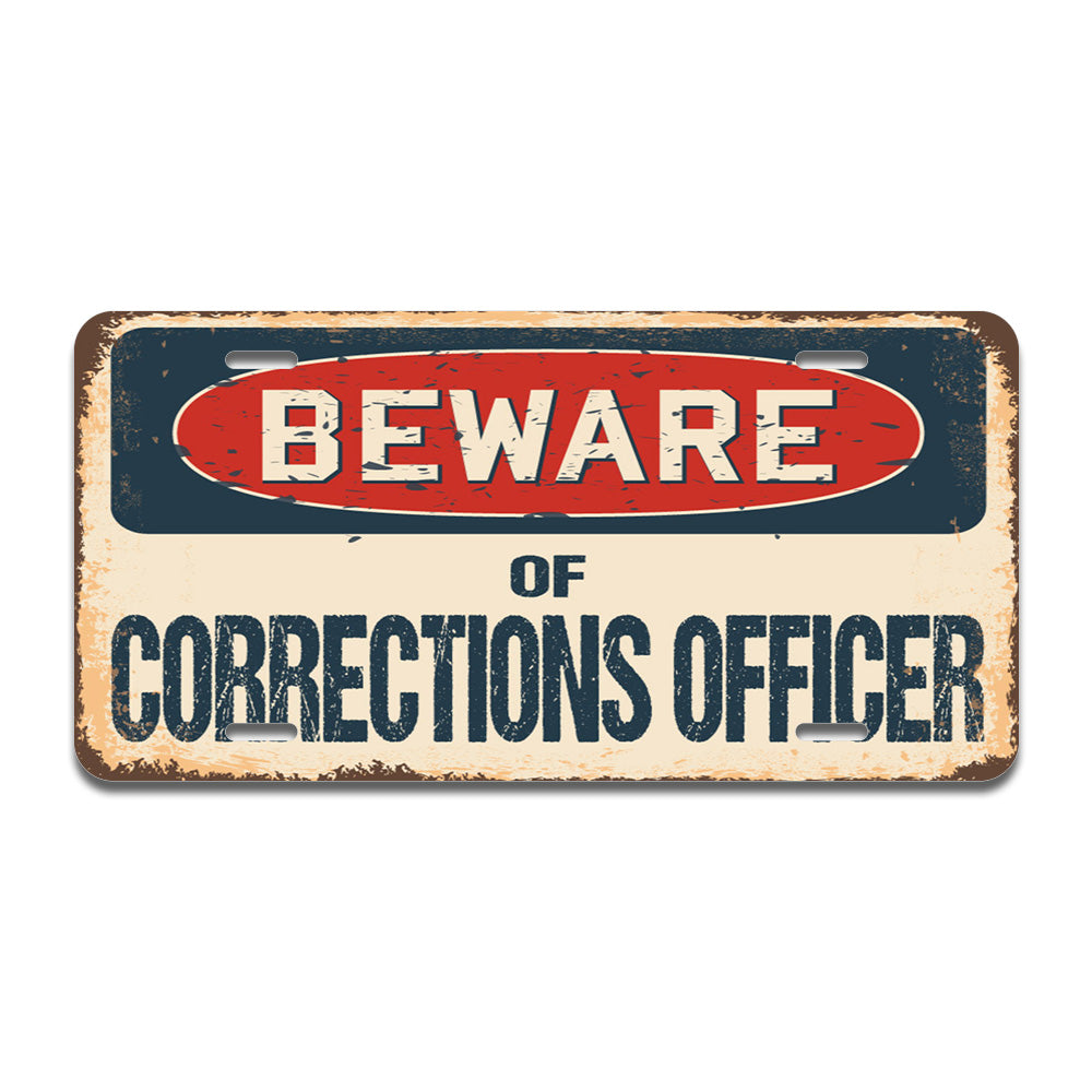 Beware of Corrections Officer