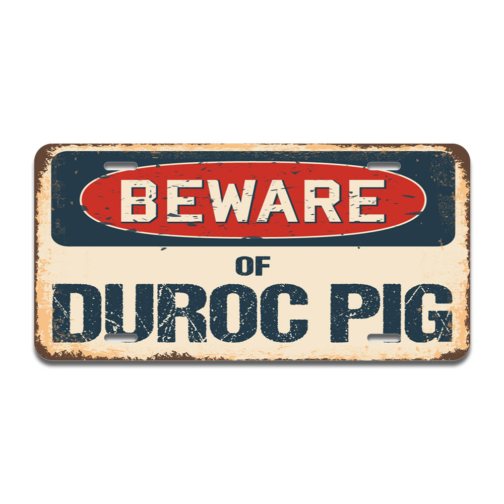 Beware of Duroc Pig