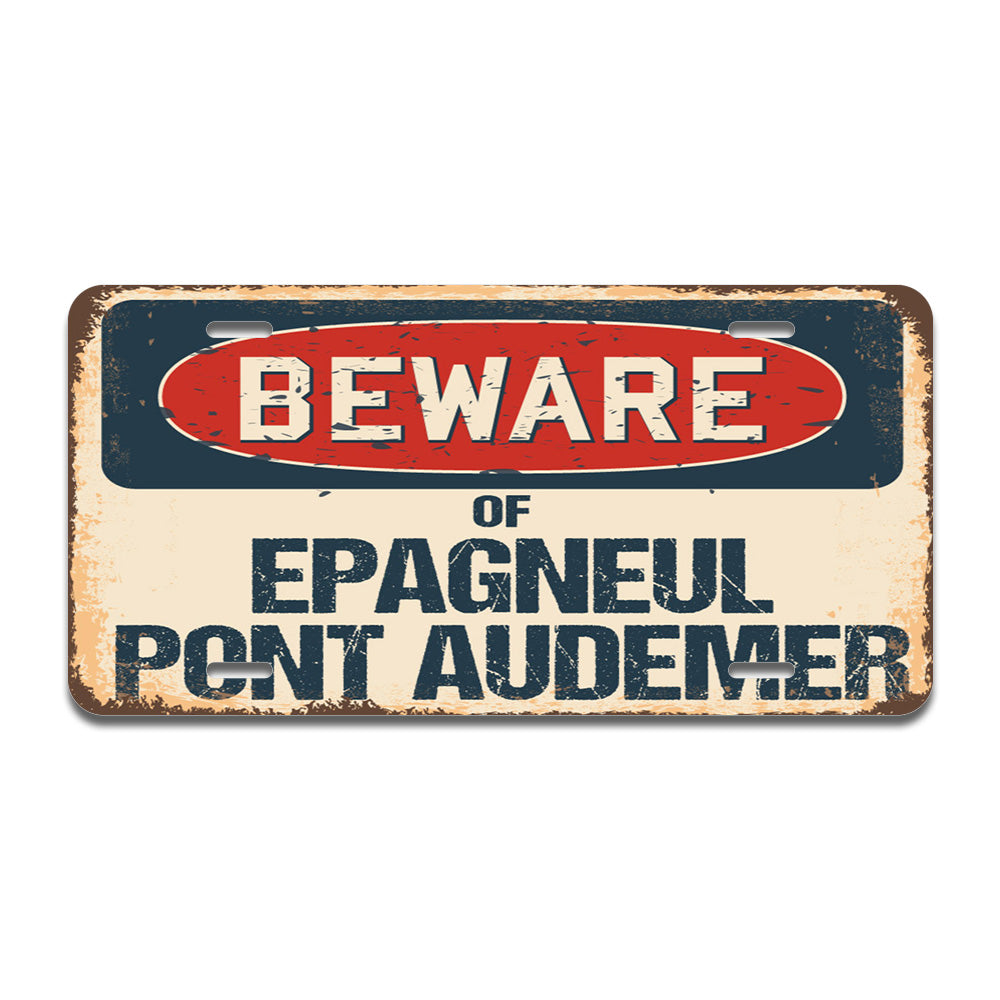 Beware of Epagneul Pont Audemer