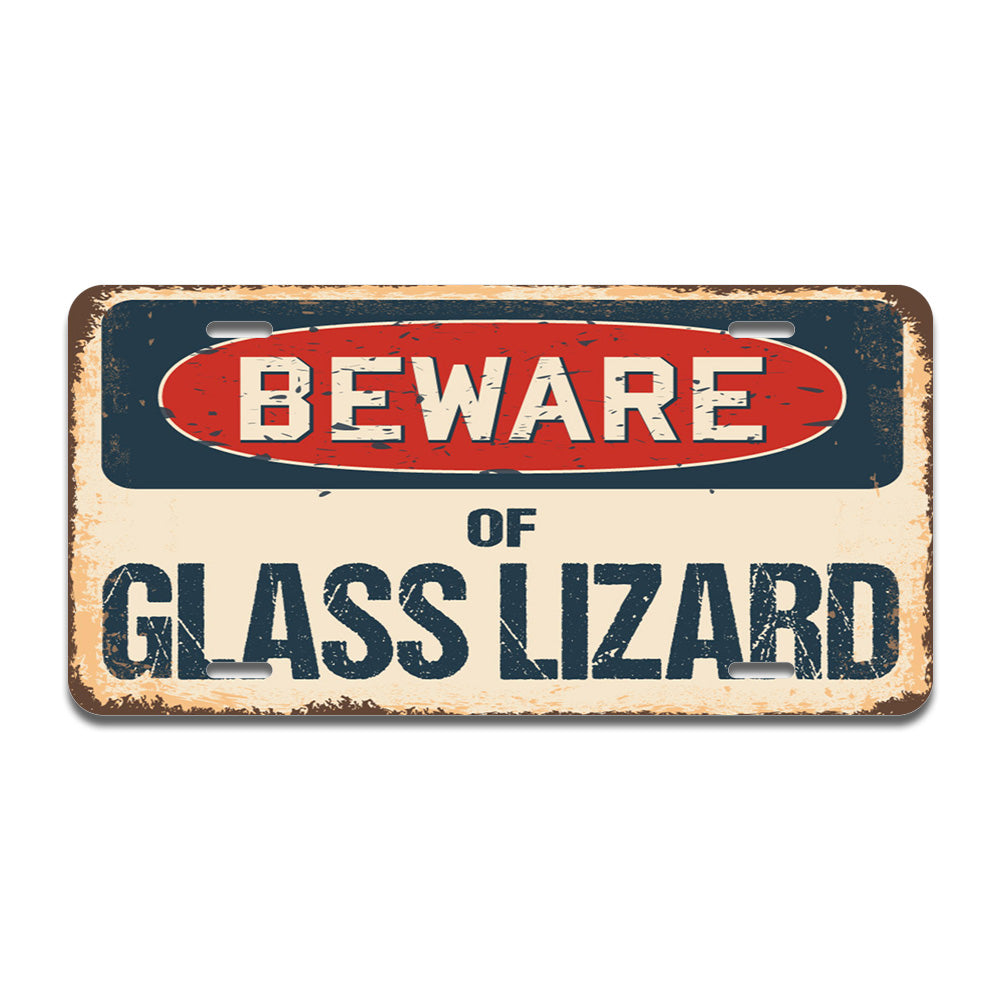 Beware of Glass Lizard