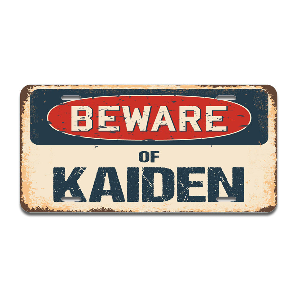Beware of Kaiden