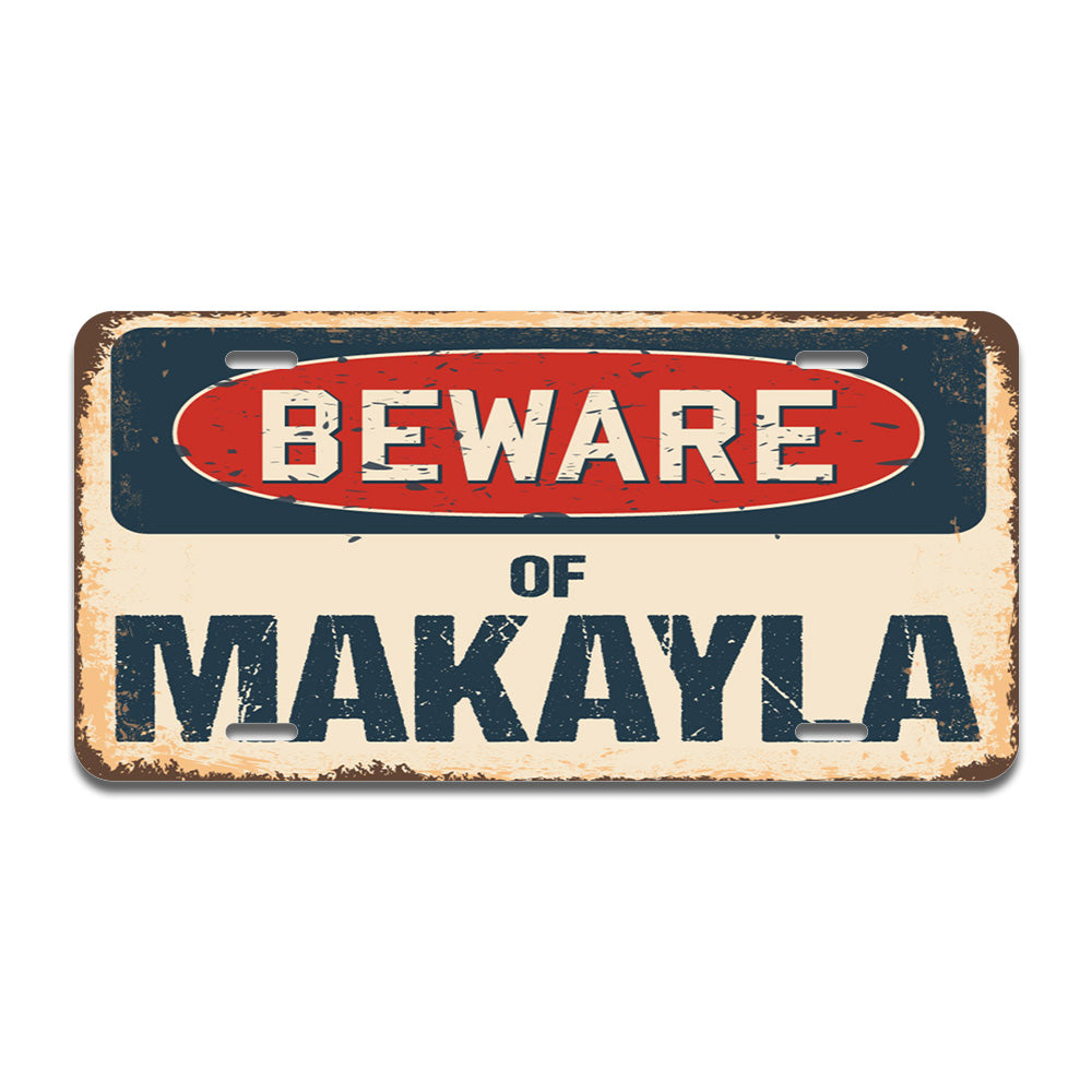 Beware of Makayla