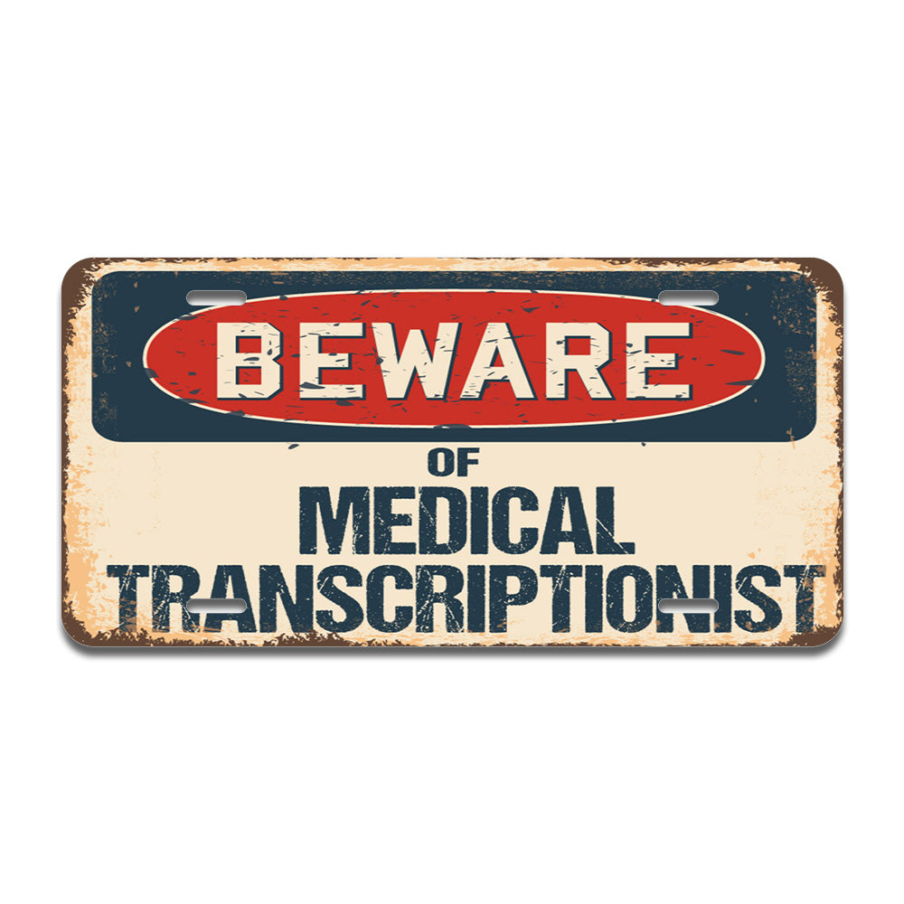 Beware of Medical Transcriptionist