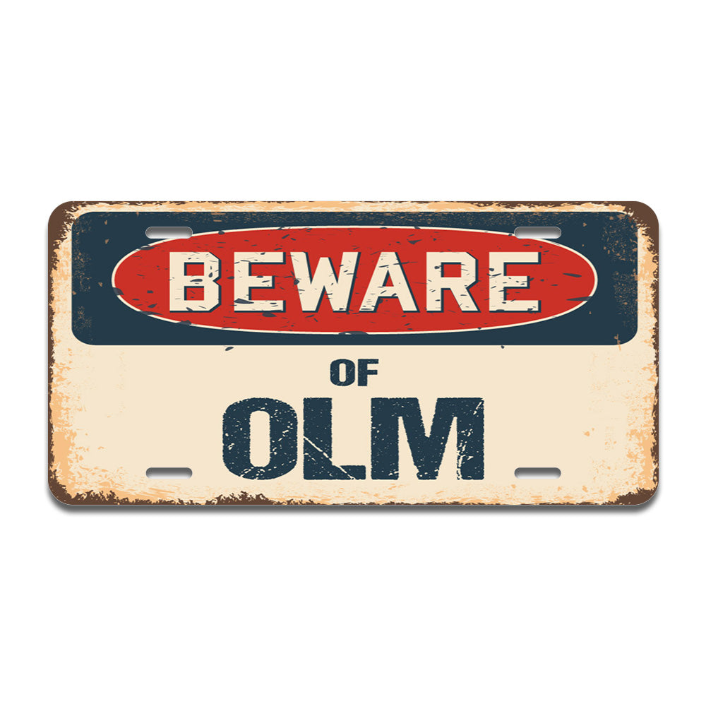 Beware of Olm