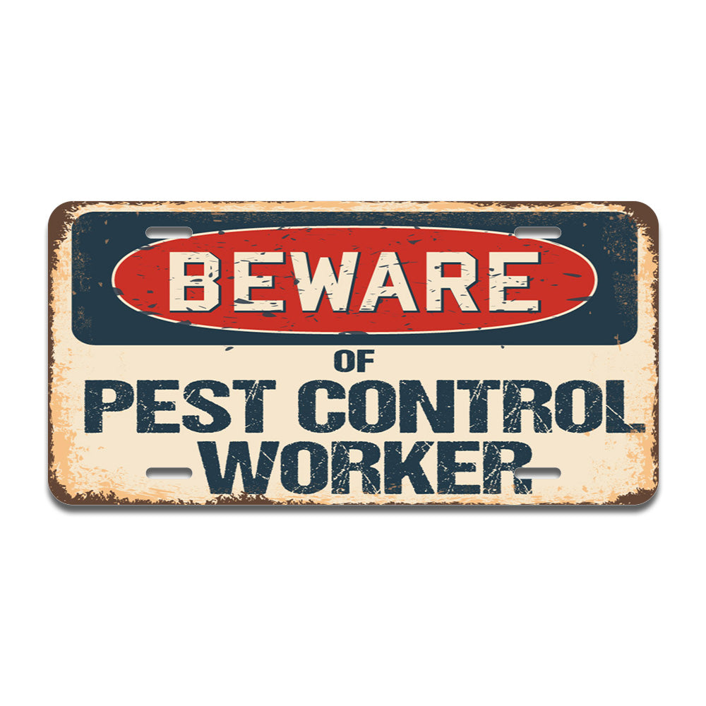 Beware of Pest Control Worker