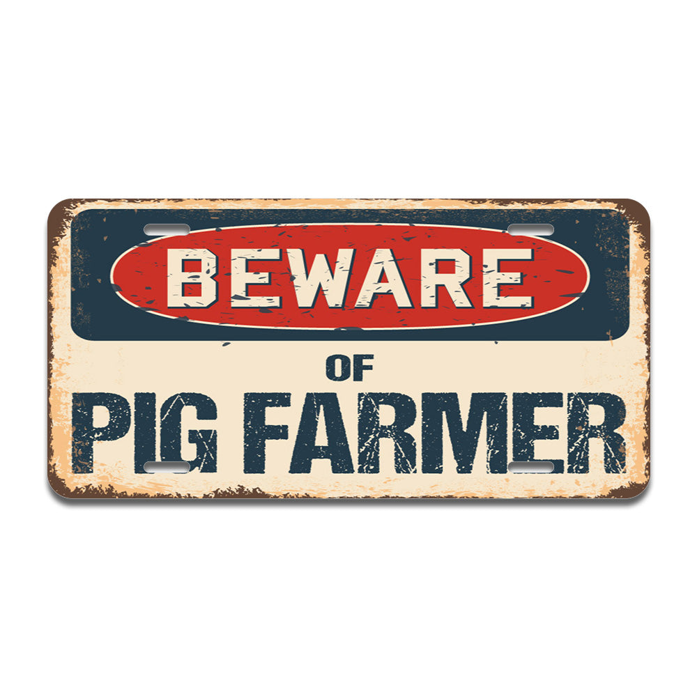 Beware of Pig Farmer
