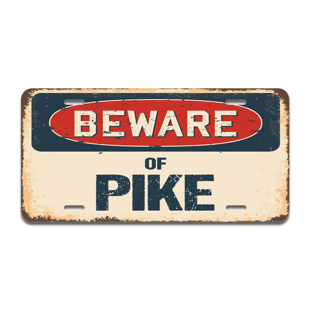 Beware of Pike