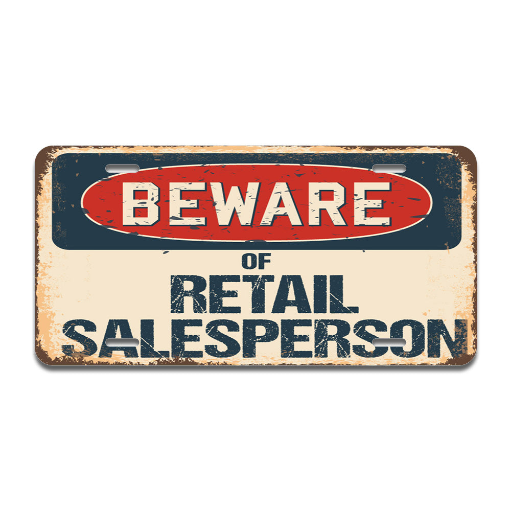 Beware of Retail Salesperson