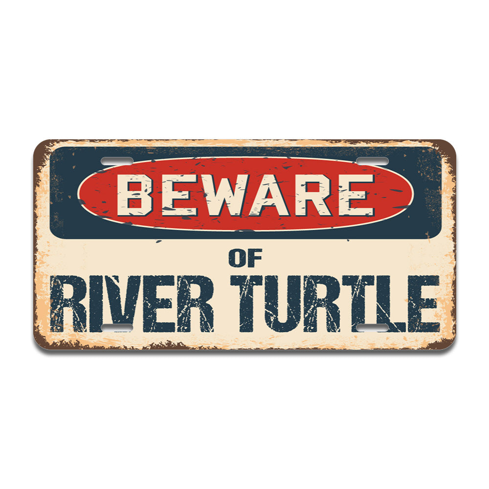 Beware of River Turtle