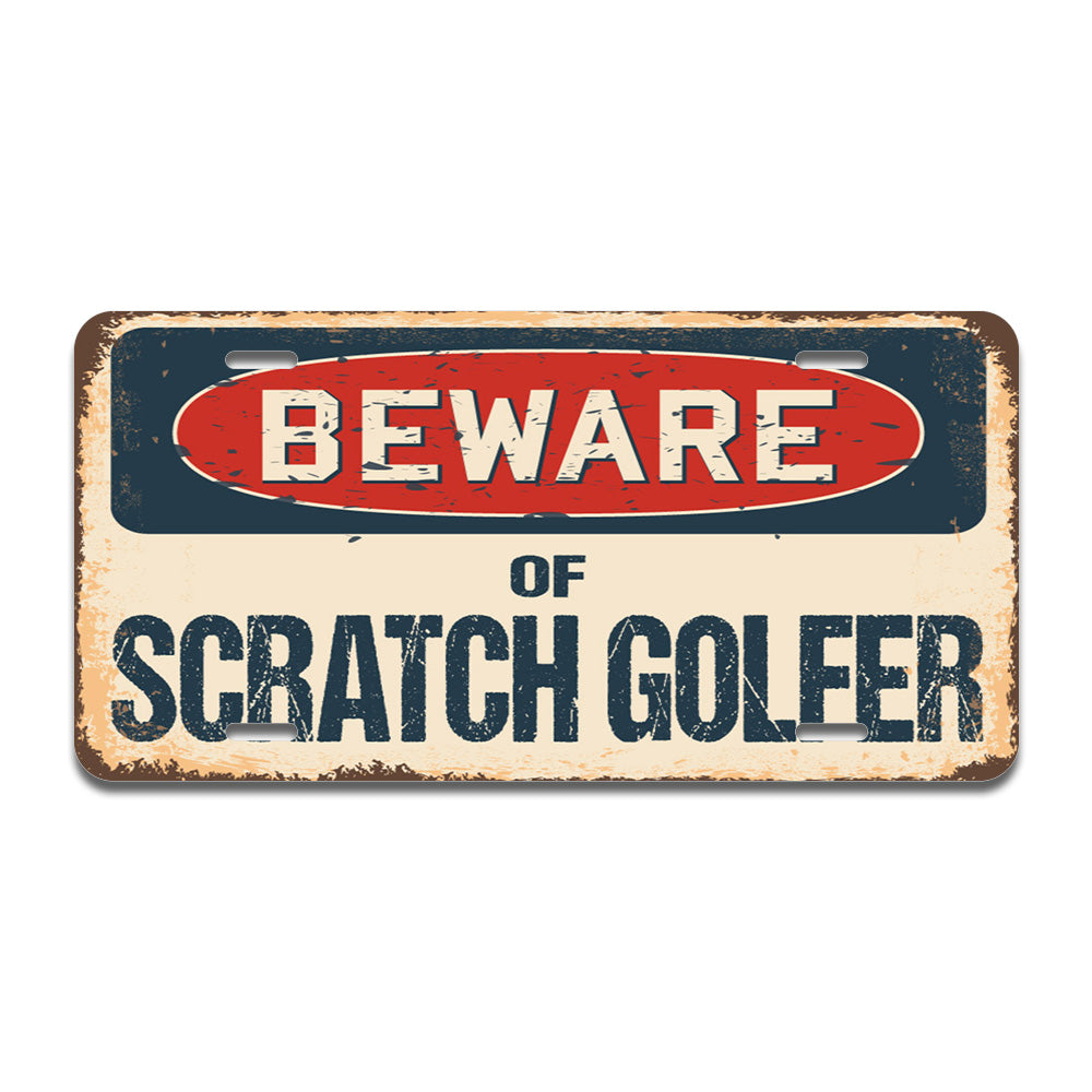 Beware of Scratch Golfer