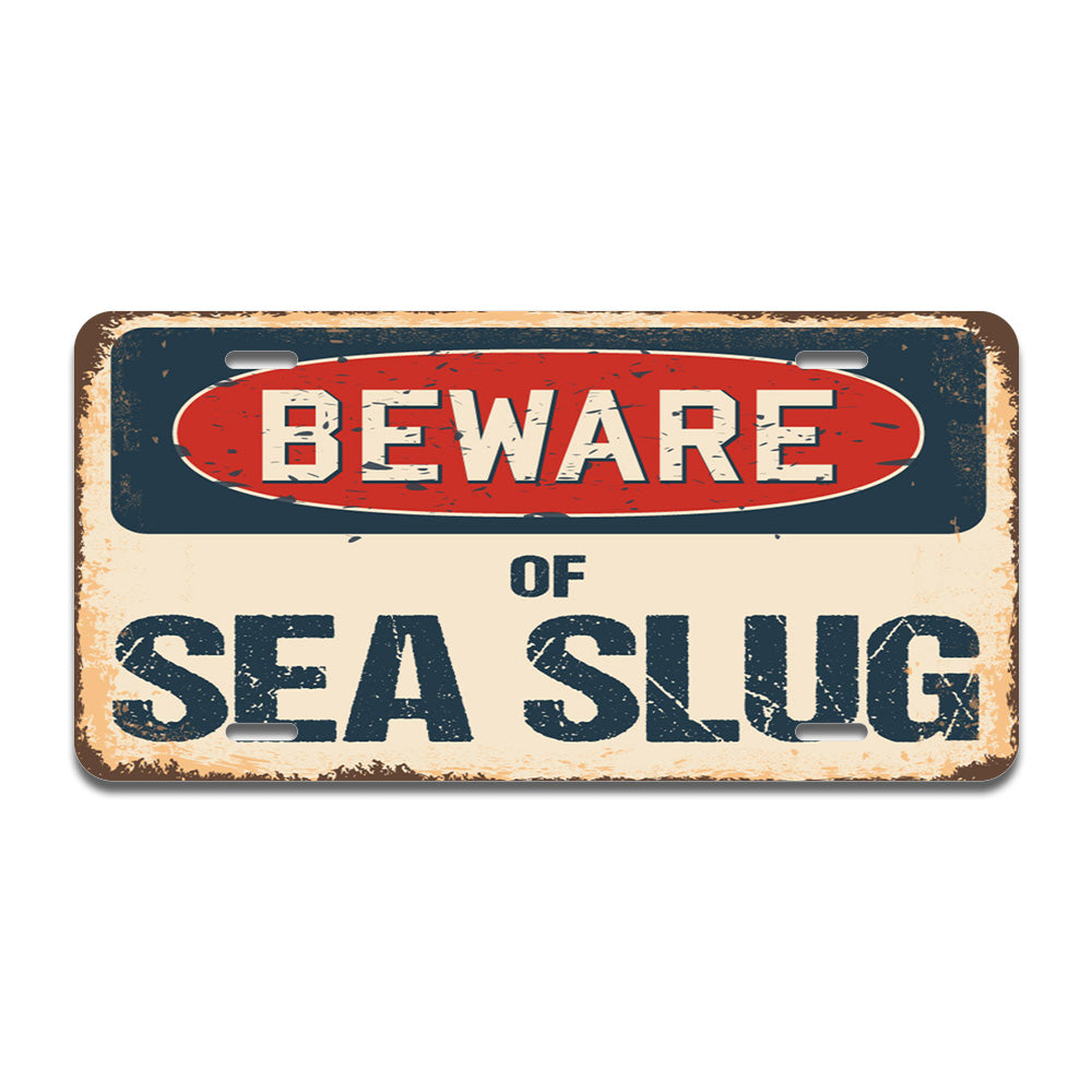 Beware of Sea Slug