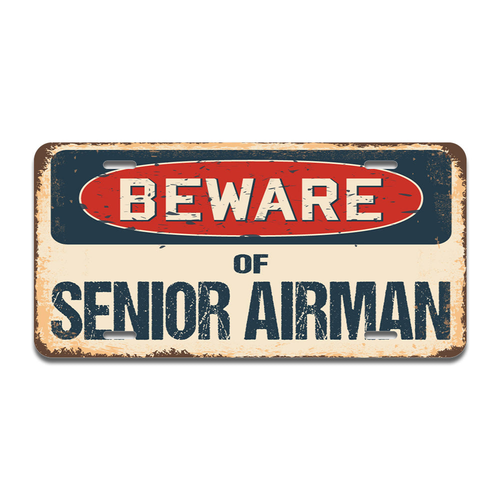 Beware of Senior Airman