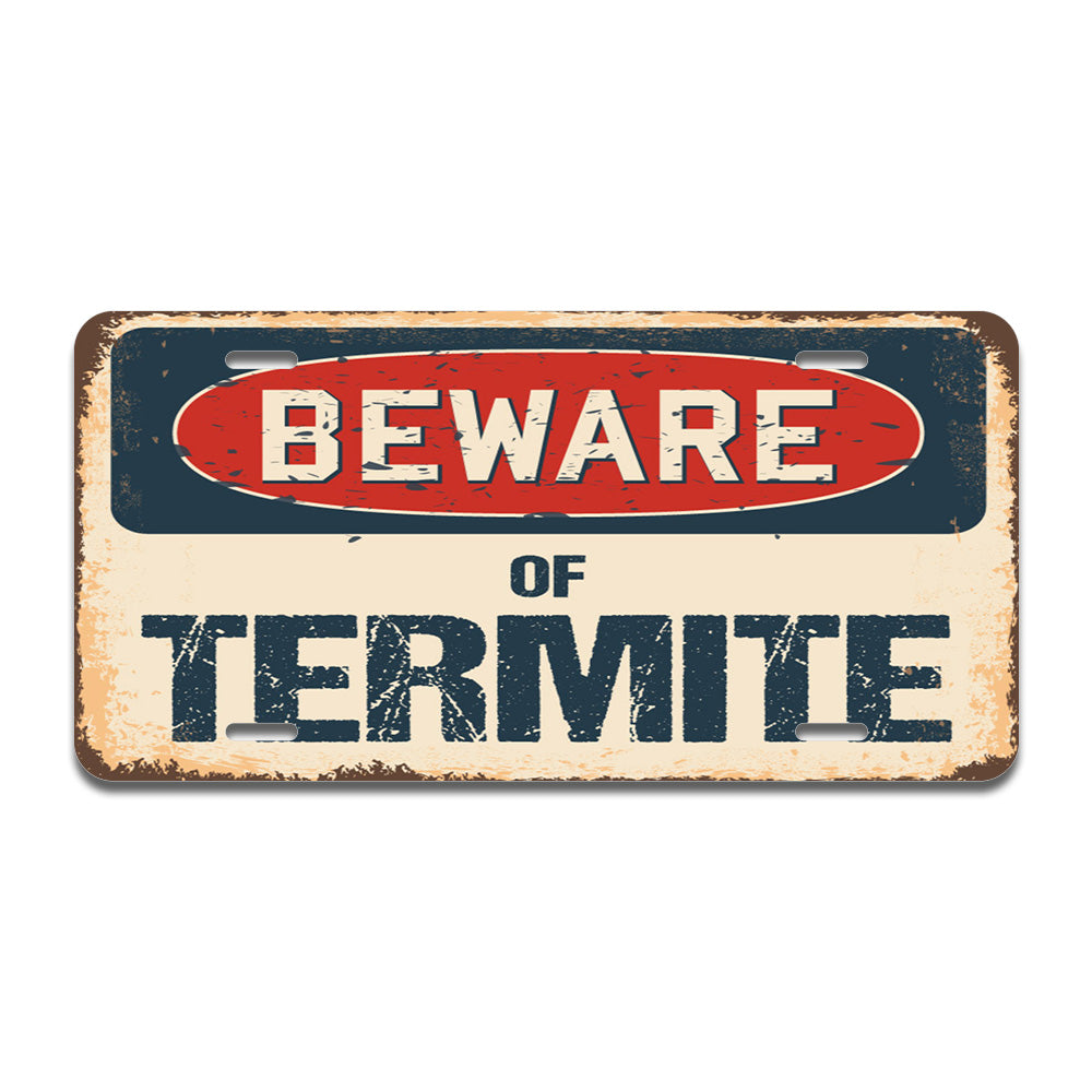 Beware of Termite